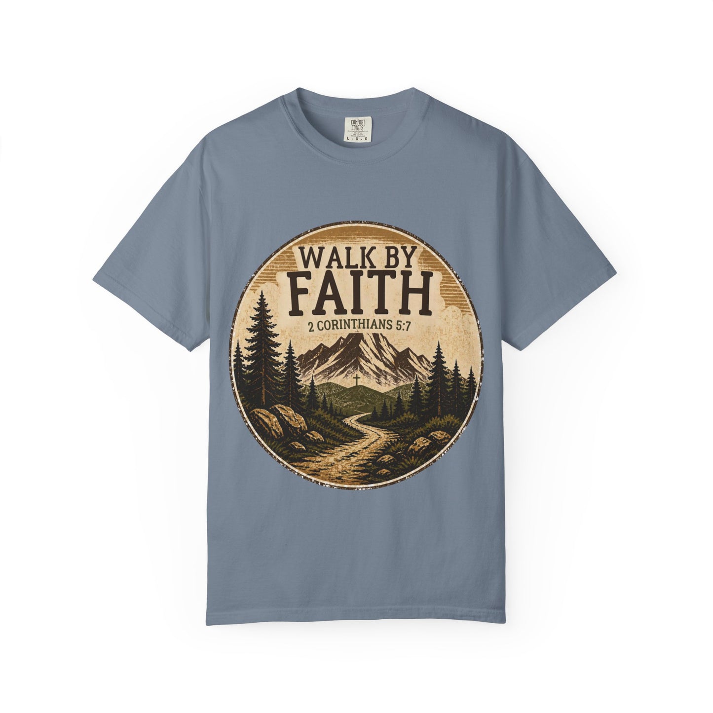 Walk By Faith T-Shirt