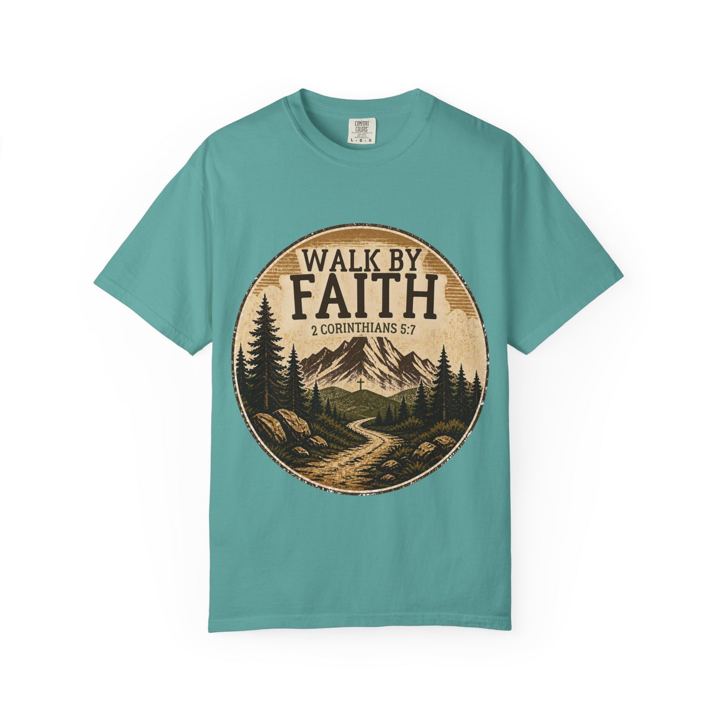 Walk By Faith T-Shirt