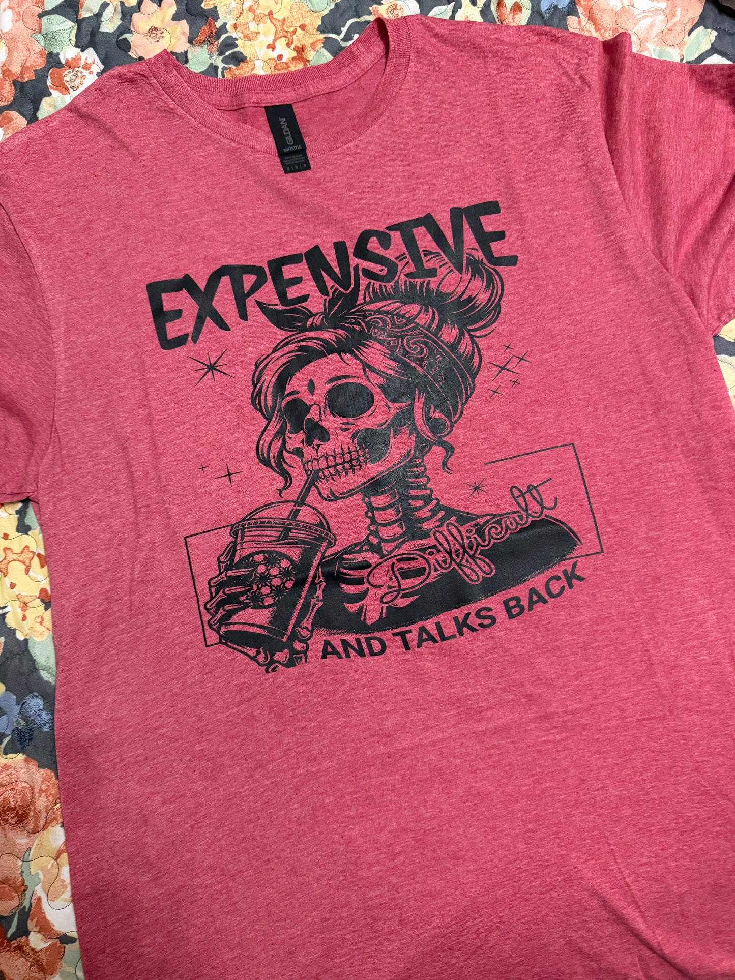 Expensive, Difficult & Talks Back Graphic Tee