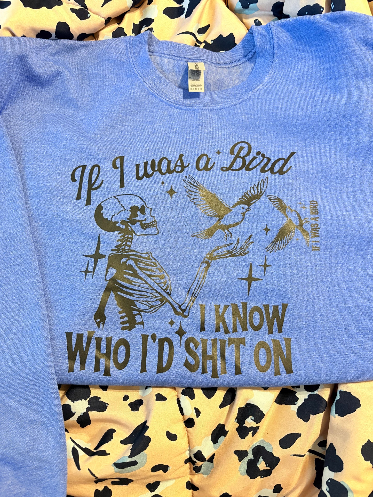 If I was a bird I know Who I’d shit on